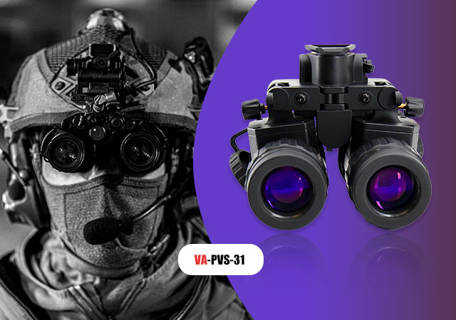 لماذا أصبح جهاز الرؤية الليلية ثنائي العينين VA-PVS-31 الخاص بنا أكثر شهرة؟